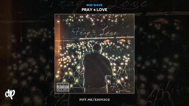 Rod Wave - Fuck The World [Pray 4 Love] смотреть онлайн