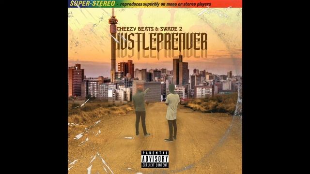 Cheezy Beats ZA & Swade 2 - It's All About Us (Official Audio) | HUSTLEPRENUER EP смотреть онлайн
