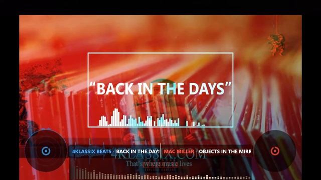 Mac Miller ~ Objects in the Mirror (Back In The Days CLRemix)(Beat Prod. by 4Klassix Beats) смотреть онлайн