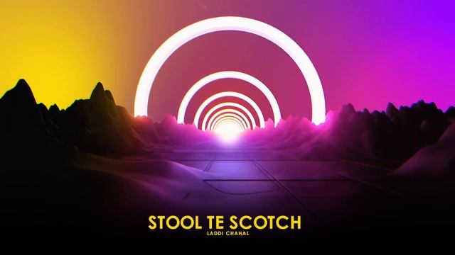 Stool Te Scotch : Laddi Chahal (Visualizer) | Shekh | EP - Forever | Parmish Verma Films смотреть онлайн