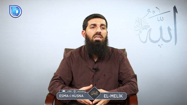 El-Melik | Esma-i Hüsna | Halis Bayancuk Hoca