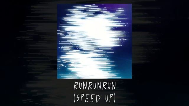 RUNRUNRUN - Dutch Melrose |Speed Up|