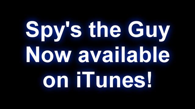 "Spy's the Guy" is now availabe on iTunes! смотреть онлайн