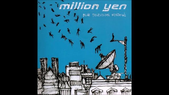 Million Yen - "Television Window Blues" [Blue Television Windows #12] смотреть онлайн
