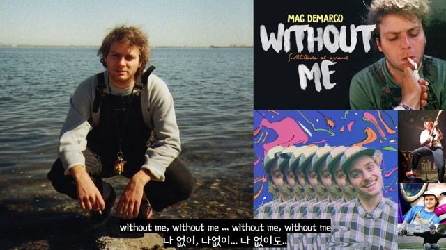 그녀가 나 없이 행복할까 : Mac demarco - Without Me (lyrics/한글 가사/번역) смотреть онлайн