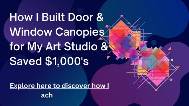 How I Built Door & Window Canopies for My Art Studio & Saved $1,000’s смотреть онлайн