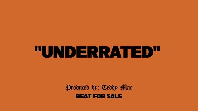 "UNDERRATED" (Prod. By Teddy Mac) смотреть онлайн