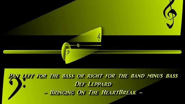 Def Leppard - Bringing On The HeartBreak [Original BASS Play-Along] смотреть онлайн