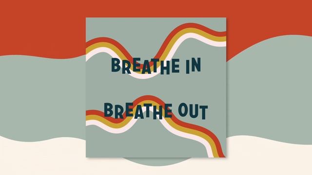 Breathe In, Breathe Out смотреть онлайн