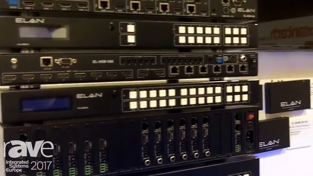 ISE 2017: ELAN Introduces ELAN Video Distribution Matrix смотреть онлайн