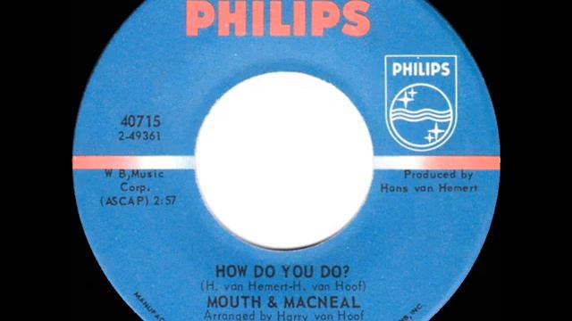 Mouth & MacNeal - How Do You Do (1971) смотреть онлайн