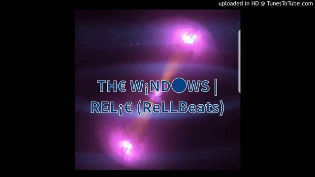 TH€ W¡ND●WS | REL¡C (ReLLBeats) смотреть онлайн