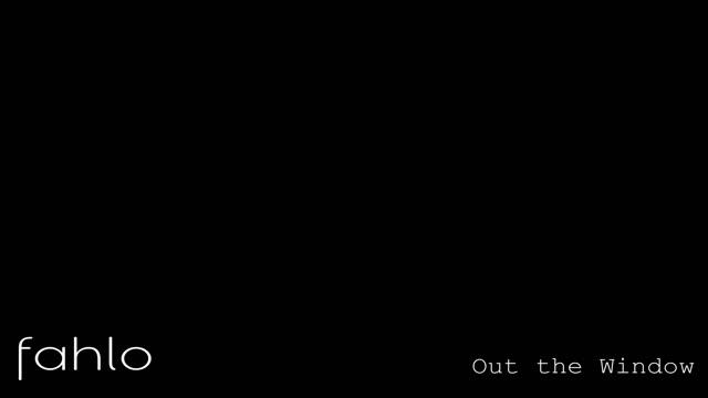 fahlo - Out The Window [~2008?] смотреть онлайн