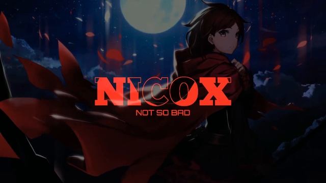 《Nightcore》 NOT SO BAD смотреть онлайн