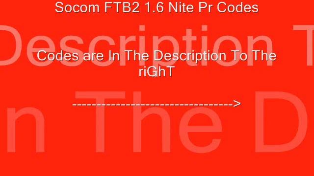 Socom FTB2 1.6 Nite Pr Codes смотреть онлайн