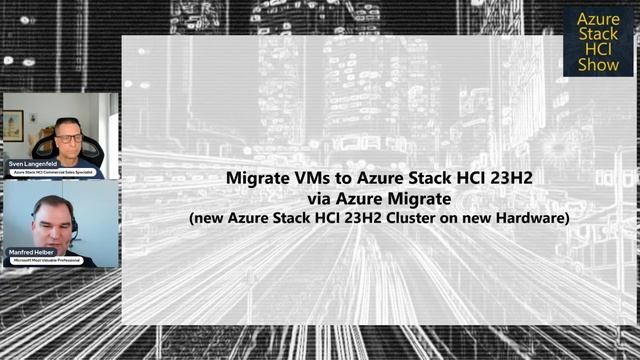 Azure Stack HCI Show: How to migrate to ASHCI 23H2 смотреть онлайн