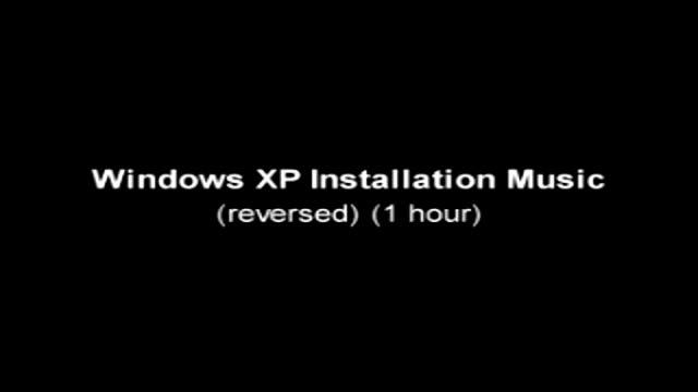 Windows XP - Installation Music (reversed & 1 hour) смотреть онлайн