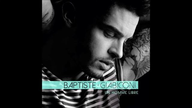 Baptise Giabiconi - Demain смотреть онлайн