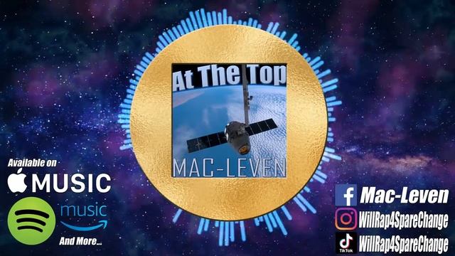 Mac-Leven - At the Top - Visualizer Video (prod by Sentury Status) on Apple Music, Spotify, and mor смотреть онлайн