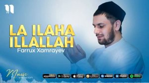 FARRUX XAMRAYEV LA ILAHA ILLALLAH 2021 Official muzika