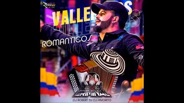 🇻🇪🔥 Vallenatos Romanticos - El Combo Criminal - Dj Robert Tu Dj Fav'. 🇻🇪🔥 смотреть онлайн