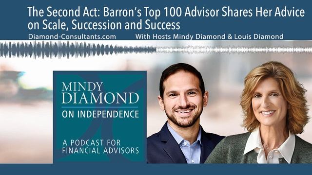 The Second Act: Barron’s Top 100 Advisor Shares Her Advice on Scale, Succession and Success смотреть онлайн