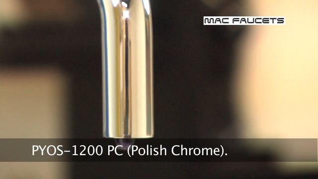 MAC Faucets, LLC. Video 47. PYOS-1200 PC (Polish Chrome). смотреть онлайн