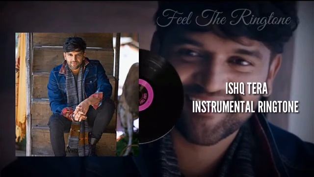 Ishq Tera Instrumental Ringtone 2020||New Instrumental Ringtone 2020||Guru Randhawa смотреть онлайн
