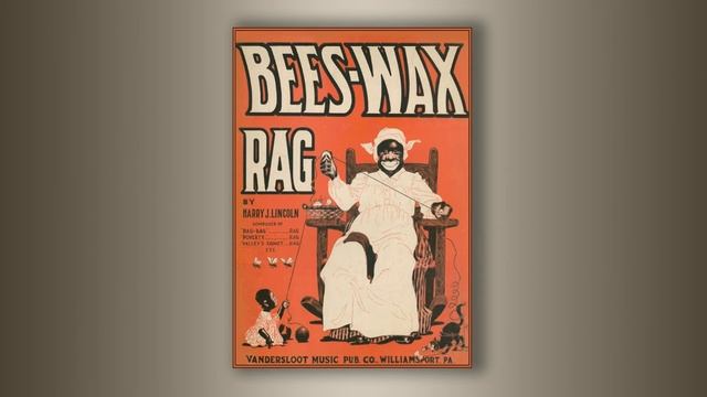 Bees Wax Rag - Harry J. Lincoln - RagTime - Midi - Piano - 1911 смотреть онлайн