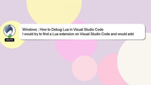 Windows : How to Debug Lua in Visual Studio Code