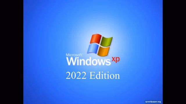 Windows XP 2022 Edition Startup смотреть онлайн