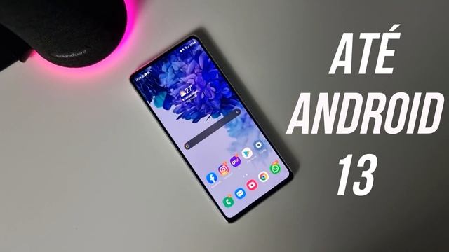 Galaxy S20 FE vai ser atualizado até qual Android? смотреть онлайн