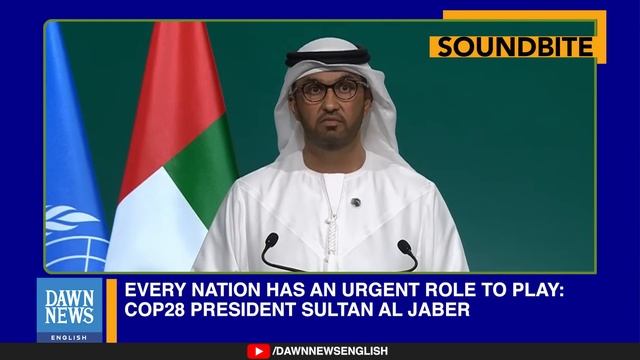 Full Speech | Every Nation Has An Urgent Role To Play: Cop28 President Al Jaber | Dawn News English смотреть онлайн