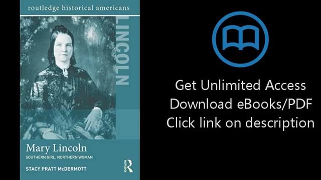Download Mary Lincoln: Southern Girl, Northern Woman (Routledge Historical Americans) [P.D.F] смотреть онлайн