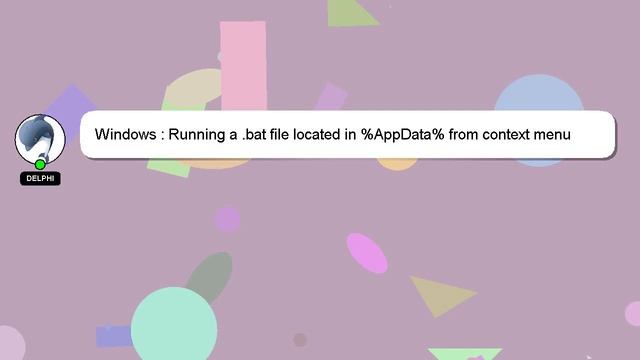 Windows : Running a .bat file located in %AppData% from context menu смотреть онлайн
