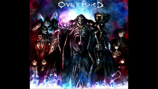 Overlord Opening Full - Clattanoia by OxT смотреть онлайн