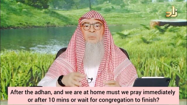 After adhan when home, must we pray immediately or after 10 mins or wait for congregation to finish смотреть онлайн