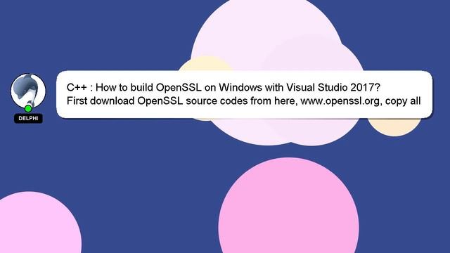 C++ : How to build OpenSSL on Windows with Visual Studio 2017? смотреть онлайн