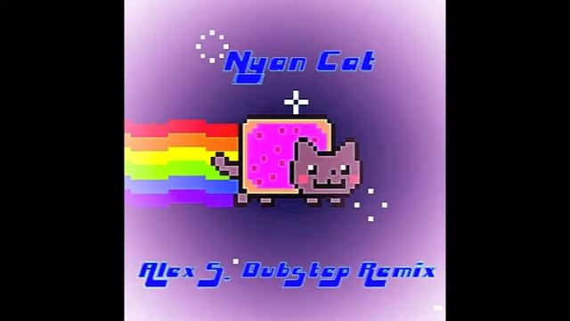 Nyan Cat (Alex S. Dubstep Remix) смотреть онлайн