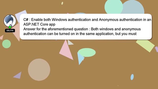 C# : Enable both Windows authentication and Anonymous authentication in an ASP.NET Core app смотреть онлайн
