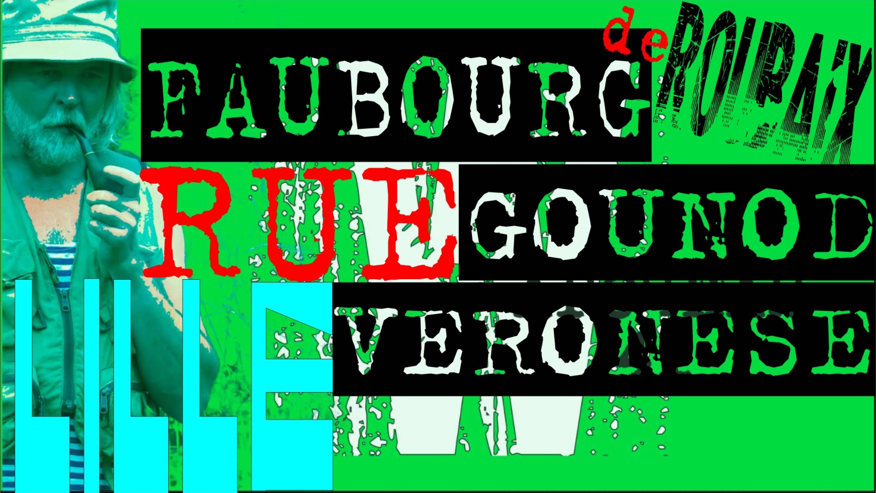 RUE: ФОБУР ДЕ РУБЕ, ГУНО, ВЕРОНЕЗ смотреть онлайн