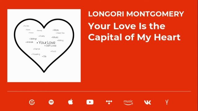 LONGORI MONTGOMERY "Your Love Is the Capital of My Heart" (Music World Premiere) смотреть онлайн