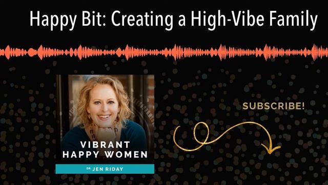 Happy Bit: Creating a High-Vibe Family смотреть онлайн