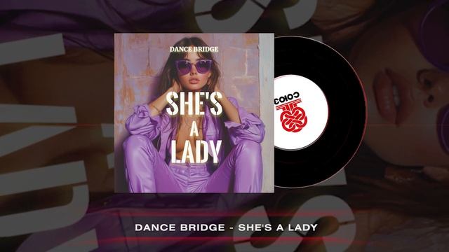 Dance Bridge - She's a Lady (2024) смотреть онлайн