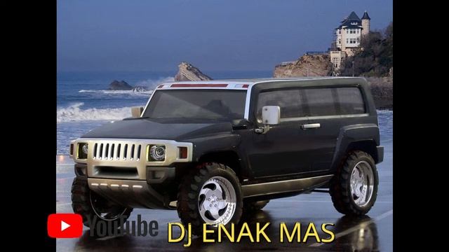 HUMMER H5 - DJ ENAK MAS смотреть онлайн