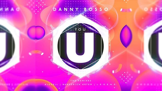 [Electro House] Danny Bosso - You (Alexell Remix) смотреть онлайн
