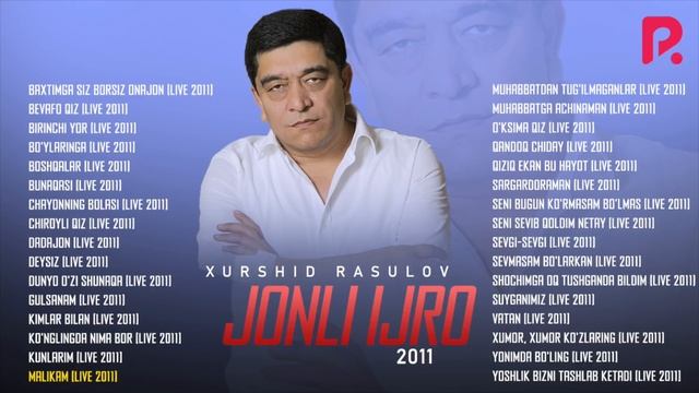 Xurshid Rasulov - Jonli Ijro Albom Dasturi 2011