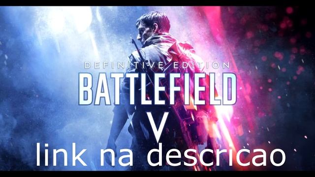 [DOWNLOAD] B4TTLEFIELD V [TORRENT] - ATUALIZADO SETEMBRO 2021 смотреть онлайн