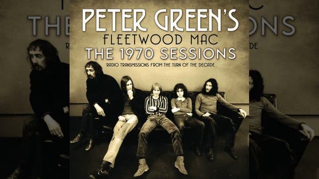 Fleetwood Mac ⭐The 1970, Sessions⭐The Green Manalashi⭐ (**2022**) смотреть онлайн