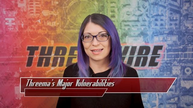 Threema Bugs Fixed With New E2EE Protocol - ThreatWire смотреть онлайн